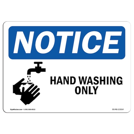 OSHA Notice Sign, Hand Washing Only With Symbol, 24in X 18in Rigid Plastic